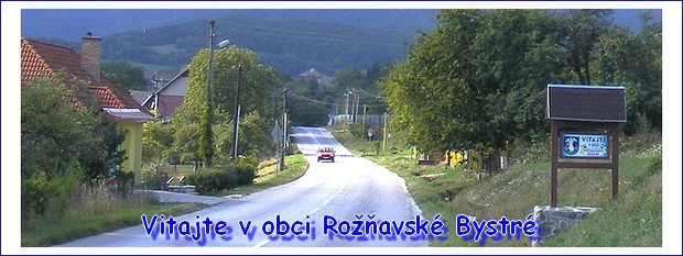 Vitajte v Rožňavskom Bystrom. Foto: Dr. Jozef Sabo