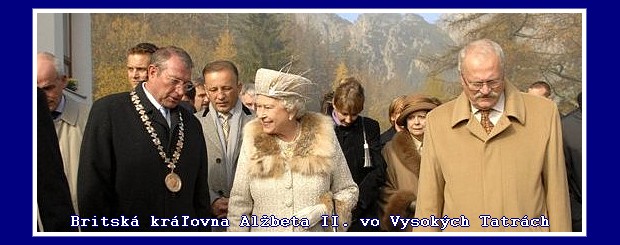Britská kráľovna Alžbeta II. počas svojej dvojdňovej návštevy na Slovensku 24. októbra 2008 navštívila Vysoké Tatry